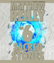 The Six Sacred Stones by Matthew Reilly Paperback Book