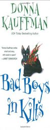 Bad Boys In Kilts by Donna Kauffman Paperback Book