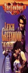 Ward (The Cowboys) by Leigh Greenwood Paperback Book