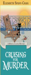 Cruising for Murder: A Myrtle Clover Cozy Mystery (Myrtle Clover Cozy Mysteries) (Volume 10) by Elizabeth Craig Paperback Book