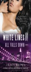 White Lines III: All Falls Down by Tracy Brown Paperback Book
