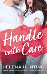 Handle With Care by Helena Hunting Paperback Book