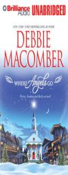 Where Angels Go (Angel) by Debbie Macomber Paperback Book