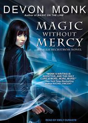 Magic Without Mercy (Allie Beckstrom) by Devon Monk Paperback Book