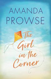 The Girl in the Corner by Amanda Prowse Paperback Book