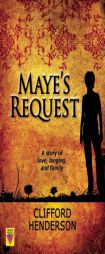 Maye's Request by Clifford Henderson Paperback Book