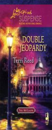Double Jeopardy (The McClain Brothers, Book 2) (Steeple Hill Love Inspired Suspense #109) by Terri Reed Paperback Book
