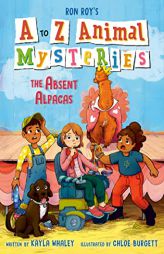 A to Z Animal Mysteries #1: The Absent Alpacas by Ron Roy Paperback Book
