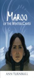 Maroo of the Winter Caves by Ann Turnbull Paperback Book