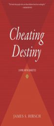 Cheating Destiny: Living with Diabetes by James S. Hirsch Paperback Book