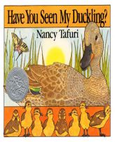 Have You Seen My Duckling? by Nancy Tafuri Paperback Book
