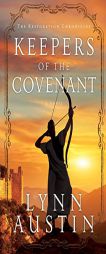 Keepers of the Covenant by Lynn N. Austin Paperback Book