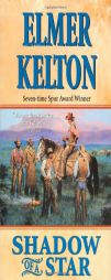 Shadow of A Star by Elmer Kelton Paperback Book