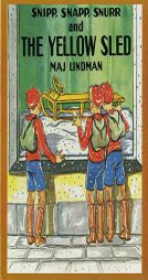 Snipp, Snapp, Snurr and the Yellow Sled by Maj Lindman Paperback Book