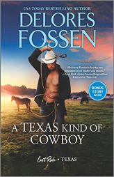 A Texas Kind of Cowboy (Last Ride, Texas) by Delores Fossen Paperback Book