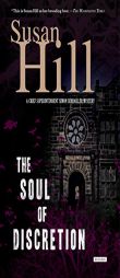 The Soul of Discretion: A Chief Superintendent Simon Serrailler Mystery by Susan Hill Paperback Book