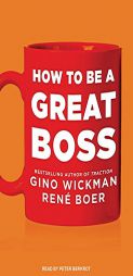 How To Be A Great Boss by Gino Wickman Paperback Book