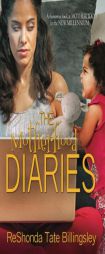 The Motherhood Diaries by Roshonda Tate Billingsly Paperback Book