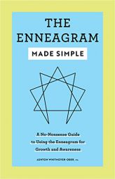 The Enneagram Made Simple: A No-Nonsense Guide to Using the Enneagram for Growth and Awareness by Ashton Whitmoyer-Ober Paperback Book