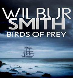 Birds of Prey by Wilbur Smith Paperback Book