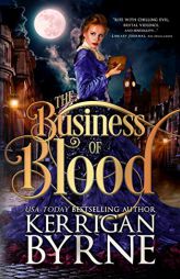 The Business of Blood by Kerrigan Byrne Paperback Book