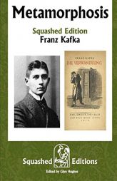 Metamorphosis (Squashed Edition) by Franz Kafka Paperback Book