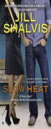 Slow Heat by Jill Shalvis Paperback Book