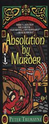 Absolution by Murder (A Mystery of Ancient Ireland) by Peter Tremayne Paperback Book