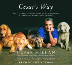 Cesar's Way: The Natural, Everyday Guide to Understanding and Correcting Common Dog Problems by Cesar Millan Paperback Book