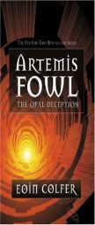 The Opal Deception (Artemis Fowl, Book 4) by Eoin Colfer Paperback Book