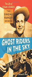 Ghost Riders in the Sky by Michael K. Ward Paperback Book