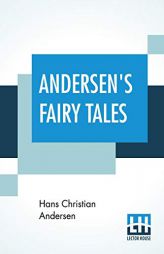 Andersen's Fairy Tales by Hans Christian Andersen Paperback Book