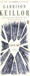 Love Me by Garrison Keillor Paperback Book