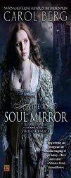 The Soul Mirror of the Collegia Magica by Carol Berg Paperback Book