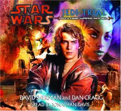 Jedi Trial (Star Wars: Clone Wars Novel) by David Sherman Paperback Book