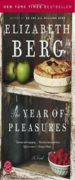 The Year Of Pleasures by Elizabeth Berg Paperback Book