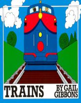 Trains by Gail Gibbons Paperback Book