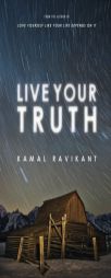 Live Your Truth by Kamal Ravikant Paperback Book