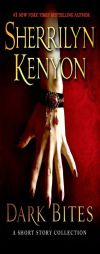 Dark Bites: A Short Story Collection (Dark-Hunter Novels) by Sherrilyn Kenyon Paperback Book