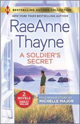 A Soldier's Secret & Suddenly a Father (Harlequin Bestselling Author Collection) by Raeanne Thayne Paperback Book