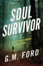 Soul Survivor by G. M. Ford Paperback Book