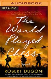 The World Played Chess: A Novel by Robert Dugoni Paperback Book