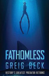 Fathomless (Fatholmess) by Greig Beck Paperback Book