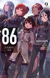 86--EIGHTY-SIX, Vol. 9 (light novel): Valkyrie Has Landed (86--EIGHTY-SIX (light novel), 9) by Asato Asato Paperback Book